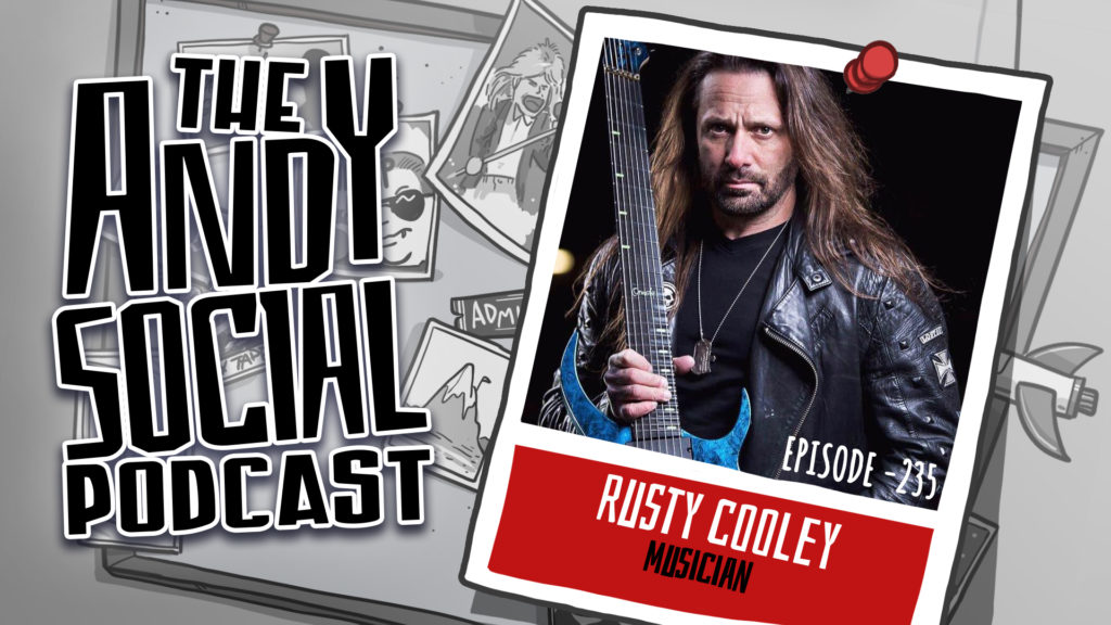 Rusty Cooley - Andy Social Podcast