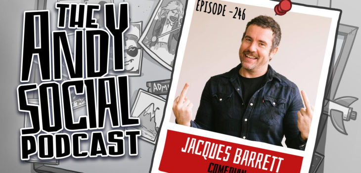 Jacques Barrett - The Andy Social Podcast - Australian Comedy - Comedian