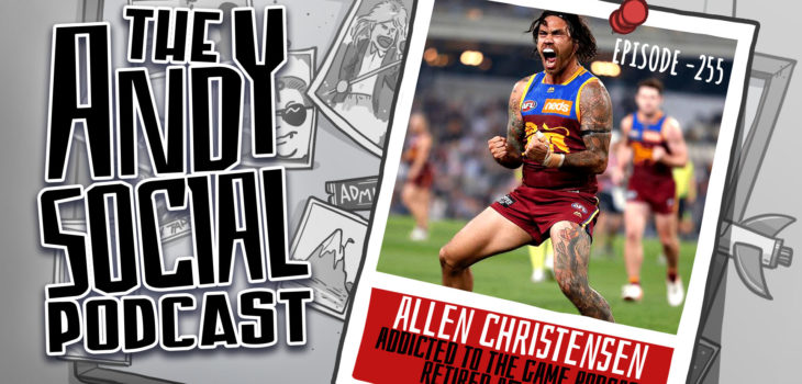 Allen Christensen - Brisbane Lions - Geelong Cats - Andy Social Podcast - AFL