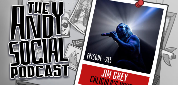 Jim Grey - Caligula's Horse - Andy Social Podcast - Rise Radiant