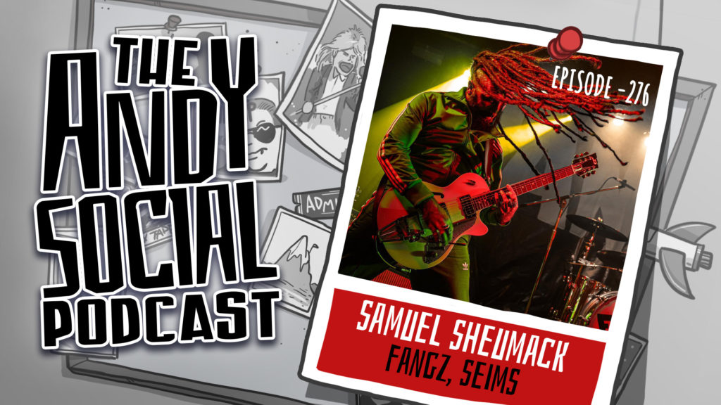 Samuel Sheumack - FANGZ - SEIMS - Andy Social Podcast