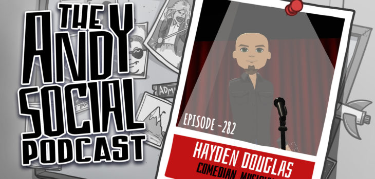 Hayden Douglas - Upload Comedy Club VR - Andy Social Podcast