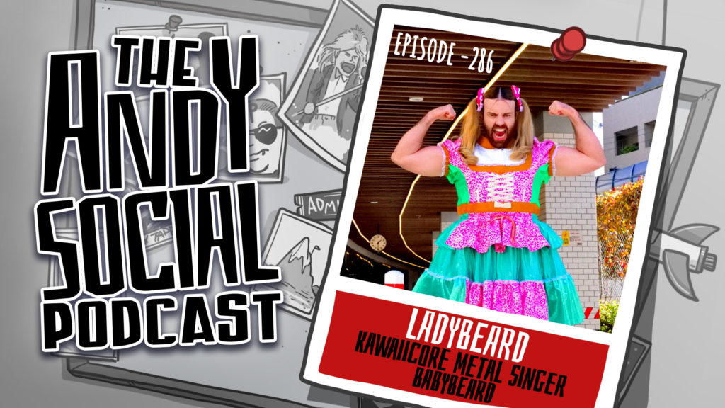 Ladybeard - Babybeard - Andy Social Podcast