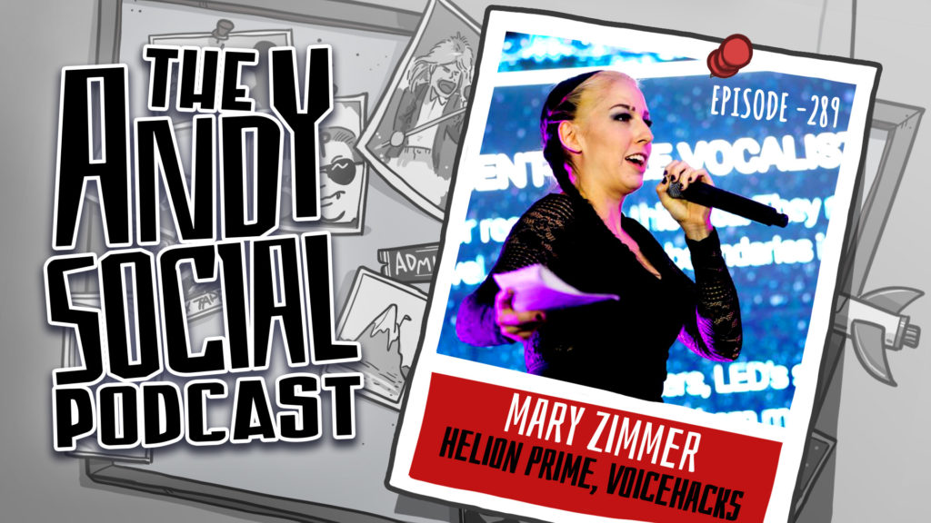 Mary Zimmer - The Andy Social Podcast - Helion Prime - VoiceHacks