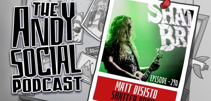 Matt Disisto - Shatter Brain - Pitchfork Justice - Andy Social Podcast