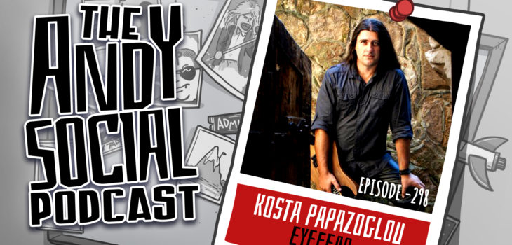 Kosta Papazoglou - Eyefear - Power Metal - Andy Social Podcast