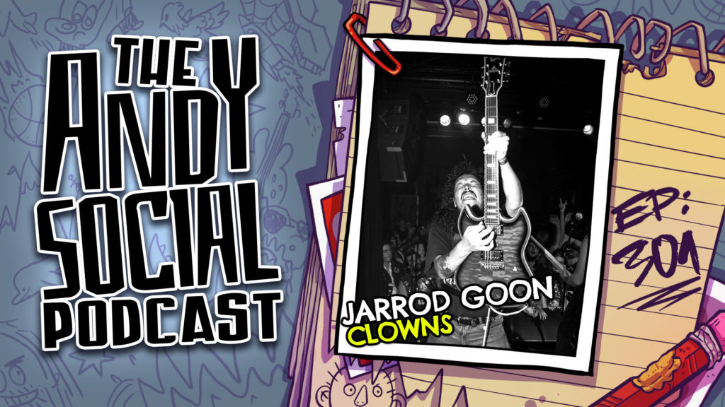 Jarrod Goon - Clowns - Nature Nuture - Andy Social Podcast