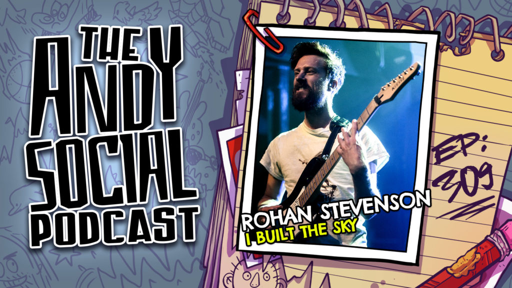 Rohan Stevenson - I Built the Sky - Andy Social Podcast